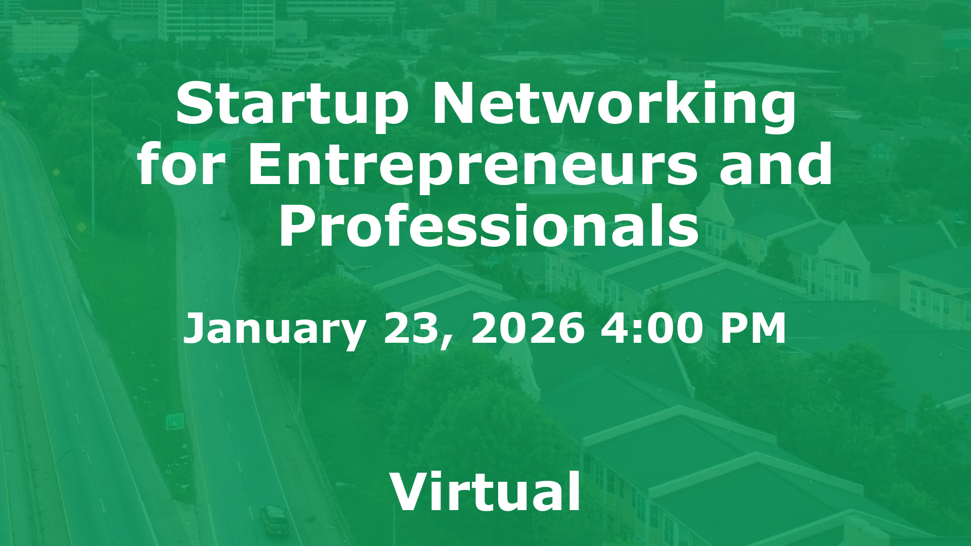 Startup Networking for Entrepreneurs and Professionals event image